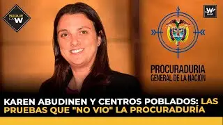 Karen Abudinen y Centros Poblados: las pruebas que 