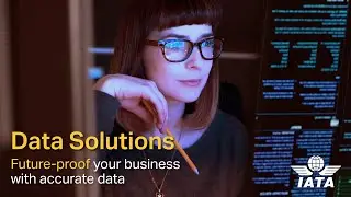 The future is data: Get ready with IATA's Data Solutions