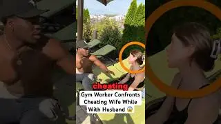 Gym Worker Confronts Cheating Wife While With Husband..