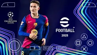 eFootball 25 Ppsspp | New Patch Uefa Champions Leugue Edision | Updated Menu, Shaders & Texture