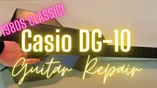 Casio DG-10 Digital Guitar Repair - But will that fretboard work again?