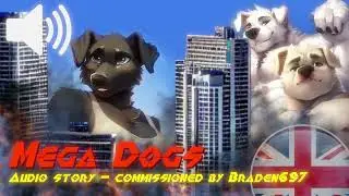 MegaDogs - audio story - english giant and giantess anthropomorphs