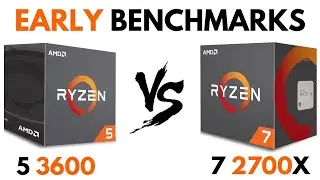 Ryzen 5 3600 vs Ryzen 7 2700X [EARLY]| Ryzen 7 2700X vs Ryzen 5 3600|Ryzen 5 3600 EARLY BENCHMARKS