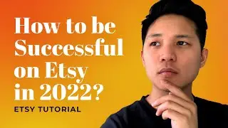 How to Start a Successful Etsy Shop in 2022 - Beginner Etsy Tips Tutorial