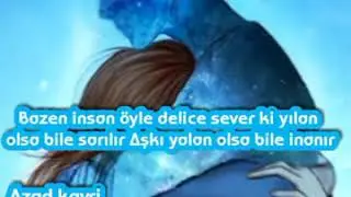 Aşk sözleri Yürekten Gelen Aşk sözleri Damar Güzel Sözler Azad kavri Şair Azad sözleri En Güzel Sözl