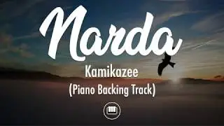 Narda - Kamikazee (Piano Backing Track)