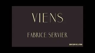 Fabrice SERVIER Viens(meme dans mes reves les plus fous)