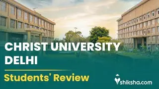 Christ Delhi NCR Review : Cutoff, Placements, Fees, Ranking