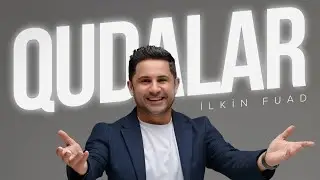 Ilkin Fuad - Qudalar ( 2024 )