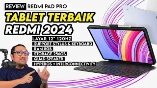 Tablet 12" TERBAIK REDMI 2024! Support Pen & Keyboard, Harga Miring!: Review Redmi Pad Pro