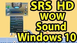 🔊SRS WOW HD Sound for any Windows 10 PC || SRS Premium Sound || SRS TruSurround HD || SRS Headphone