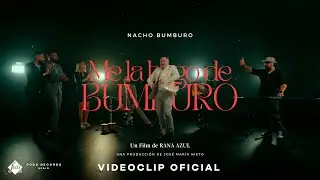 Nacho Bumburo - Me la hago de Bumburo (Videoclip Oficial)