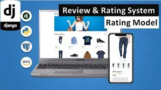 Review and Rating System in Django Python - Part 01 | Creating a Rating Model | Interactive Stars
