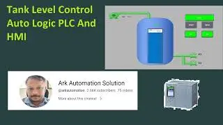 Siemens PLC & HMI Programming In TIA   Auto Tank Level Control