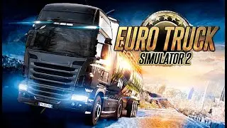Доставка грузов в Конвое ETS 2  EURO TRUCK SIMULATOR 2