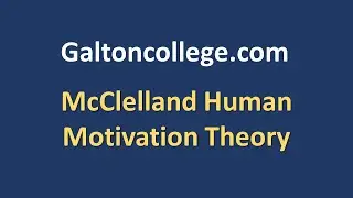 McClelland Human Motivation Theory