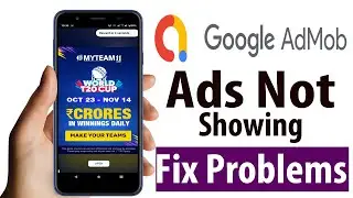 Admob Ads is Not Showing on my app Fix Problems (STEP BY STEP GUIDE)