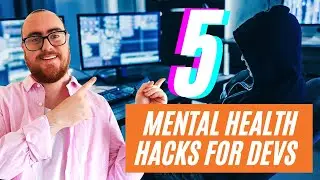 5 Mental Health Hacks For Programmers 👌