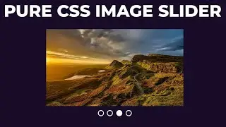 Pure CSS Image Slider  Using Only HTML & CSS