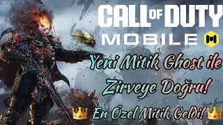 Call Of Duty: Mobile'de Mitik Ghost ile Zirveye Doğru! 👑En Özel Mitik Geldi! 👑