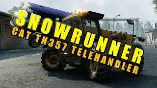 SnowRunner: CAT TH357 Top 7 USES for the Phase 2 truck