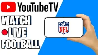 How To Watch Live Football On YouTube TV (2025) | Quick & Easy