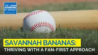 Savannah Bananas' Secret to Success: Eliminating What Customers Hate