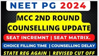 NEET PG 2024 LATEST NEWS | 2nd ROUND COUNSELLING | CHOICE FILLING| SEAT MATRIX | REVISED CUT OFF