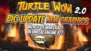 Turtle WoW Moving to Unreal Engine 5! - React