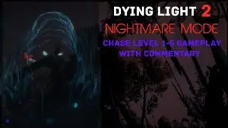 Dying Light 2 Nightmare Mode's Chase is INSANE!