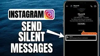 How To Send Silent Messages On Instagram | iOS & Android