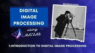 1. Introduction to Digital Image Processing || MATLAB ✨