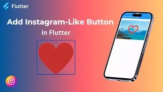 Flutter - Implement Insta Like Button