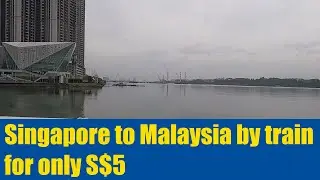 How to travel from Singapore to Malaysia by Train for only $5 - Full Train Journey included