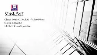9-Check Point CCSA Lab - Configuring Hide and Static Network Address Translation