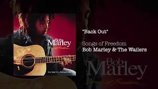Back Out (1992) - Bob Marley & The Wailers