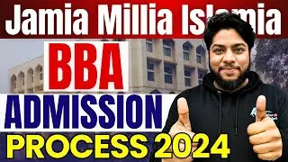 Jamia Millia islamia University BBA Admission Process 2024 Eligibility Criteria Seats Fees Structure