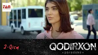 PARADOKS (Qodirxon 6-mavsum) 2-QISM