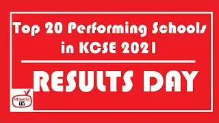 Top 20 Performing Schools in KCSE 2021