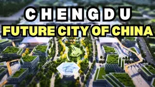 Chengdu : China’s New Blueprint MEGACITY | Future City Of China | Mr Honey AI