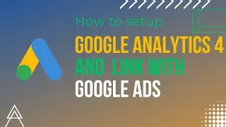 How To Create A Google Analytics Account & Link With Google Ads 