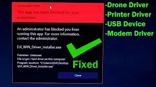 How To Fix This App Has Been Blocked For Your Protection During External Device Driver Installation