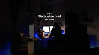 how to study when tired after school 📖