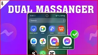 How to Enable Dual Messenger App on Samsung Galaxy Phones II  Use 1 Social App With 2 Accounts !!