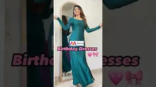 Myntra Birthday Dresses Haul #myntrahaul #birthdaydress #myntrafinds #longdress #shorts #trend