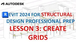 REVIT 2024 FOR STRUCTURAL DESIGN: CREATE GRIDS