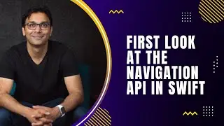First Look at the Navigation API in SwiftUI