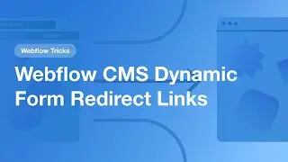 Webflow CMS Dynamic Form Redirect Links