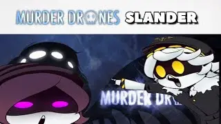 Murder Drones Slander