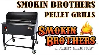 American Made | Smokin Brothers Pellet Grill | Overview